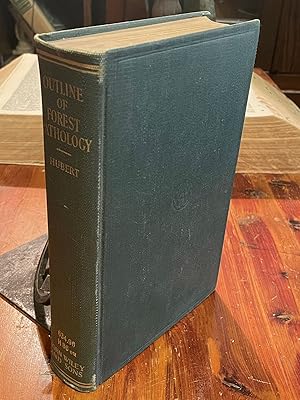 An Outline of Forest Pathology [FIRST EDITION]