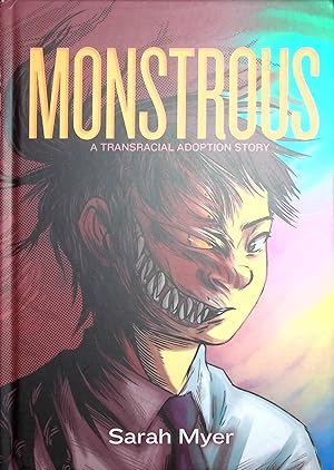 Seller image for Monstrous: A Transracial Adoption Story for sale by Adventures Underground