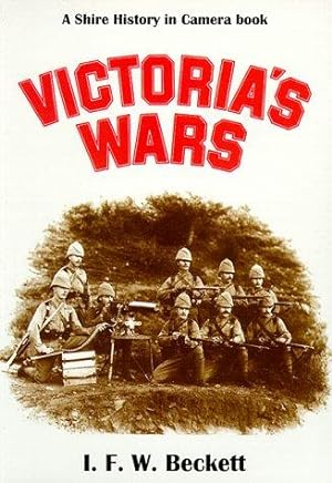 Bild des Verkufers fr Victoria's Wars (History in Camera): v. 2 (History in Camera S.) zum Verkauf von WeBuyBooks