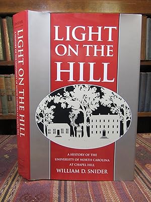 Light on the Hill: A History of the University of North Carolina at Chapel Hill