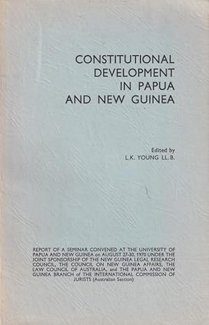 Constitutional Development in Papua and New Guinea.