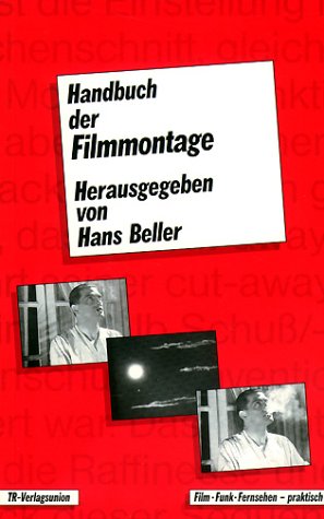 Bild des Verkufers fr Handbuch der Filmmontage. Praxis und Prinzipien des Filmschnitts zum Verkauf von Modernes Antiquariat an der Kyll