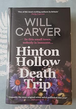 Hinton Hollow Death Trip * A SUPERB EXCLUSIVE UK EDITION- SIGNED, LINED, LIMITED & NUMBERED. 1ST ...