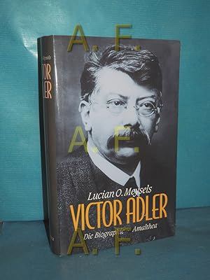 Bild des Verkufers fr Victor Adler : die Biographie. zum Verkauf von Antiquarische Fundgrube e.U.