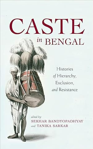 Seller image for Caste In Bengal: Histories of Hierarchy, Exclusion and Resistance for sale by Vedams eBooks (P) Ltd