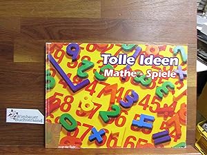 Tolle Ideen; Teil: Mathe-Spiele. Rosemarie Brewer und Marion Cranmer. [Über.: Astrid Meirose]