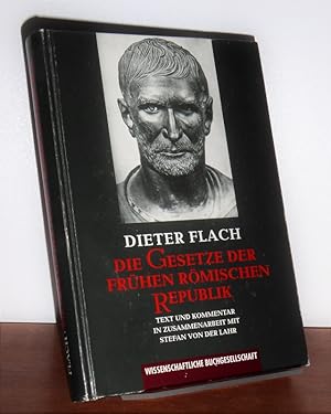 Die Gesetze der frühen römischen Republik. Text und Kommentar.