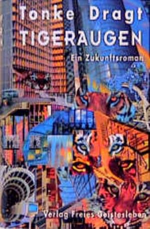 Seller image for Tigeraugen: Ein Zukunftsroman for sale by Express-Buchversand