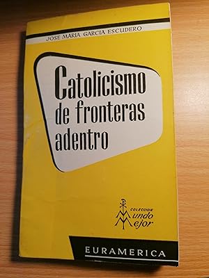 Seller image for Catolicismo de fronteras adentro. for sale by Libros Ramban