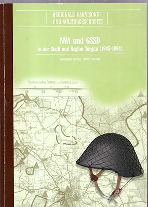 Seller image for NVA und GSSD in der Stadt und Region Torgau (1945-1994) for sale by Antiquariat Jterbook, Inh. H. Schulze