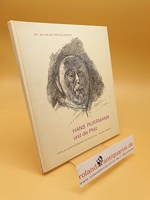 Seller image for Hans Purrmann und die Pfalz ; erlebte Kunstgeschichte in Briefen for sale by Roland Antiquariat UG haftungsbeschrnkt