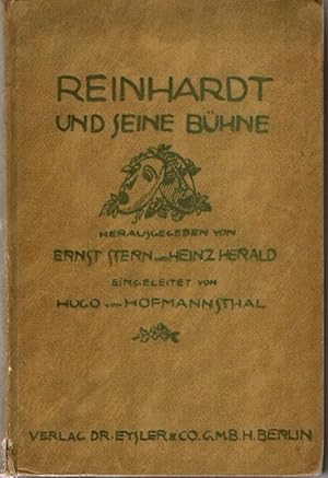 Reinhardt und seine Bühne. Bilder von der Arbeit des Deutschen Theaters. Unter Mitarbeiterschaft ...