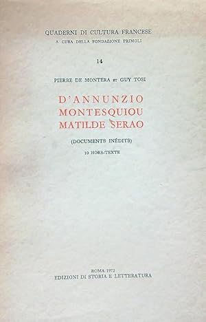 Immagine del venditore per D'Annunzio, Montesquieu, Matilde Serao. Documents inedits venduto da Miliardi di Parole