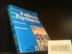 Fallbuch Psychiatrie : Kasuistiken zum Kapitel V (F) der ICD-10. Harald J. Freyberger und Horst D...