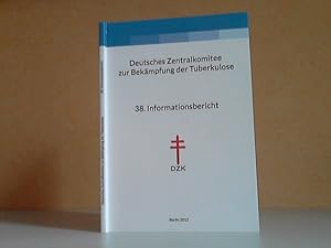 38. Informationsbericht - Deutsches Zentralkomitee zur Bekämpfung der Tuberkulose