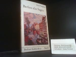 Bild des Verkufers fr Berlins alte Sagen. Kurt Pomplun. Mit e. Beitr. von Richard Beitl / Berliner Kaleidoskop ; Bd. 5 zum Verkauf von Der Buchecker