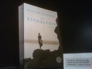 Bild des Verkufers fr Die Eismalerin: Roman zum Verkauf von Der Buchecker