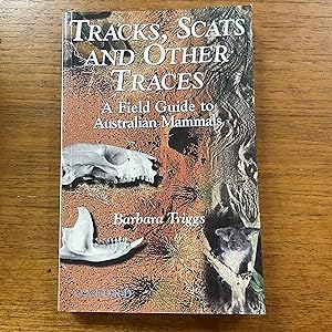 Tracks, Scats and Other Traces: A Field Guide to Australian Mammals
