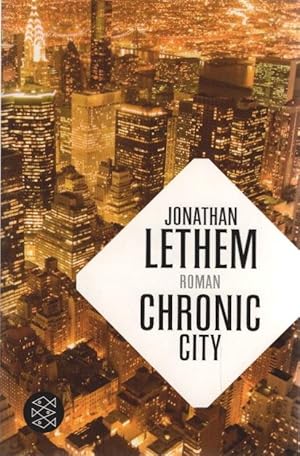 Seller image for Chronic City : Roman. Jonathan Lethem. Aus dem Engl. von Johann Christoph Maass und Michael Zllner / Fischer ; 19161 for sale by Schrmann und Kiewning GbR