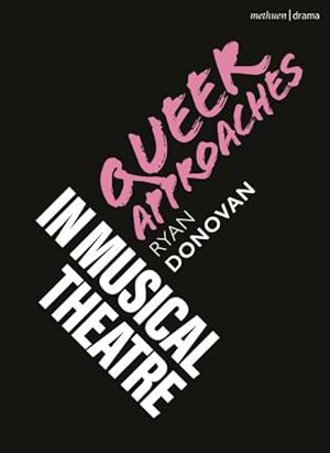 Seller image for Queer Approaches in Musical Theatre for sale by GreatBookPricesUK