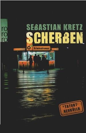Seller image for Scherben : Kriminalroman. Tatort Neuklln for sale by Schrmann und Kiewning GbR