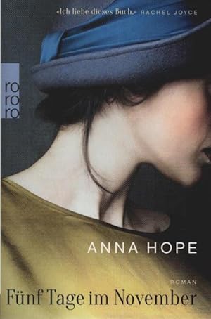 Seller image for Fnf Tage im November :Roman. Anna Hope. Aus dem Engl. von Judith Schwaab / Rororo ; 22923 for sale by Schrmann und Kiewning GbR