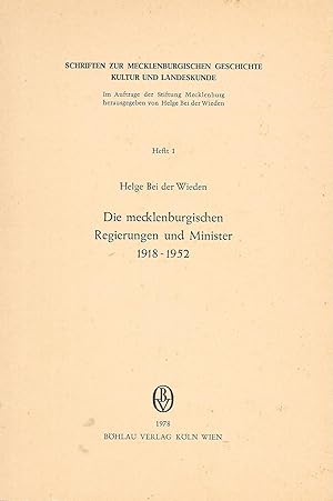 Bild des Verkufers fr Schriften zur mecklenburgischen Geschichte, Kultur und Landeskunde (1) - Die mecklenburgischen Regierungen und Minister 1918-1952 zum Verkauf von Antiquariat Christian Wulff