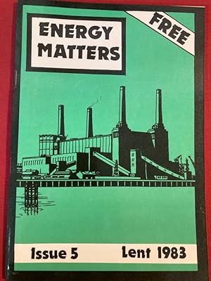 Seller image for Energy Matters. Issue 5, Lent 1983. for sale by Plurabelle Books Ltd