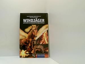 Bild des Verkufers fr Windjaeger: und andere fantastische Pferdegeschichten Hannah Steenbock . (Hrsg.) zum Verkauf von Book Broker