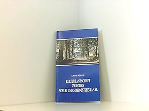 Bild des Verkufers fr Kulturlandschaft zwischen Schlei und Nord-Ostsee-Kanal. Geschichte, Kultur und Natur, Kirchen, Drfer und Herrenhuser im Altkreis Eckernfrde zum Verkauf von Book Broker