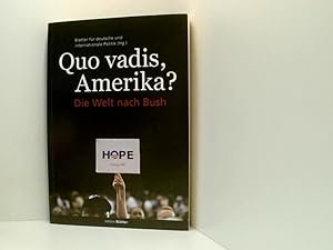 Bild des Verkufers fr Quo vadis, Amerika?: Die Welt nach Bush die Welt nach Bush zum Verkauf von Book Broker