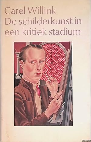 Seller image for Schilderkunst in een kritiek stadium *GESIGNEERD* for sale by Klondyke