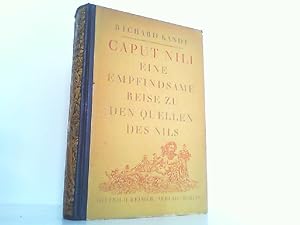 Caput Nili. Eine empfindsame Reise zu den Quellen des Nils.