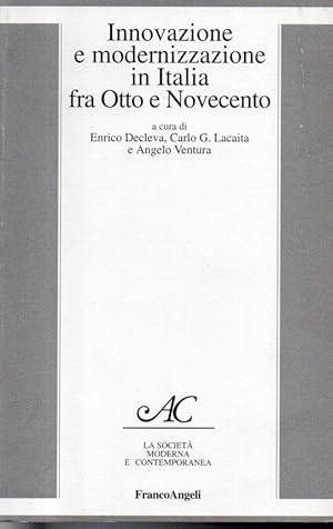 Innovazione e modernizzazione in Italia fra Otto e Novecento