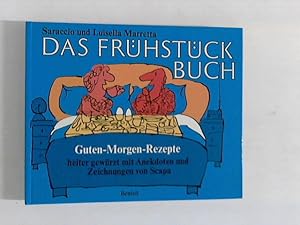 Bild des Verkufers fr Das Frhstckbuch. Guten-Morgen-Rezepte zum Verkauf von ANTIQUARIAT FRDEBUCH Inh.Michael Simon