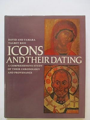 Image du vendeur pour Icons and their dating: A comprehensive study of their chronology and provenance mis en vente par GREENSLEEVES BOOKS