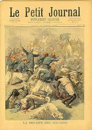 "LE PETIT JOURNAL N°180 du 30/4/1894" LA DÉFAITE DES TOUAREG / TILSITT (Tableau de Lyonel ROYER) ...