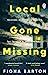 Seller image for Local Gone Missing [Soft Cover ] for sale by booksXpress