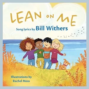 Imagen del vendedor de Lean on Me: A Children's Picture Book (LyricPop) by Withers, Bill [Hardcover ] a la venta por booksXpress