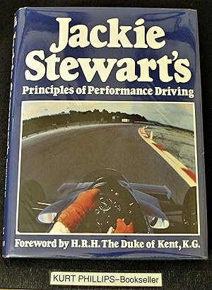 Seller image for Jackie Stewart's Principles of Performance Driving (Signed Copy) for sale by Kurtis A Phillips Bookseller