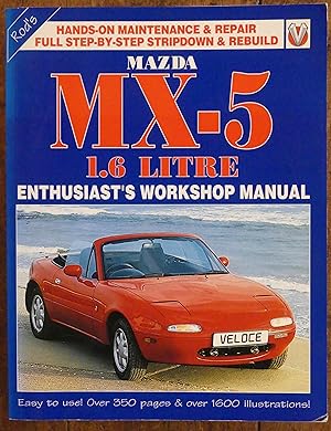 Seller image for Mazda Miata MX5 (1.6 litre) Enthusiast's Shop Manual for sale by Tombland Bookshop