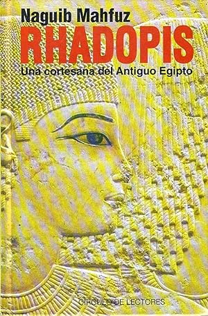 Imagen del vendedor de Rhadopis; Una Cortesana Del Antiguo Egipto (Spanish Edition) a la venta por Librairie Cayenne