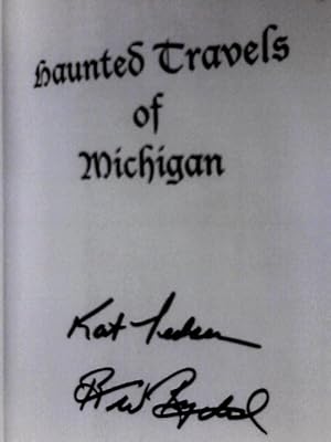 Seller image for Haunted Travels of Michigan: A Book and Web Interactive Experience for sale by World of Rare Books