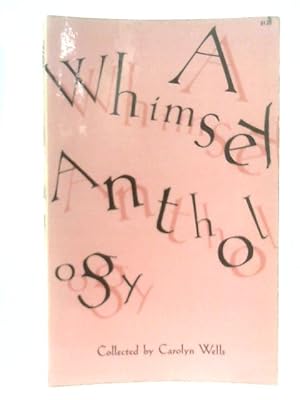 Bild des Verkufers fr A Whimsey Anthology zum Verkauf von World of Rare Books