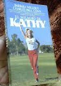 Seller image for EL MILAGRO DE KATHY for sale by Libros Tobal