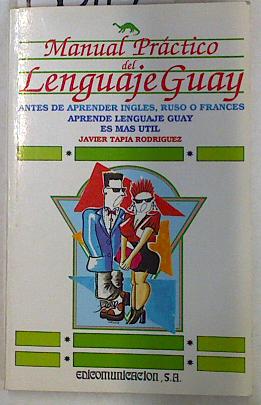 Seller image for Manual prctico del lenguaje guay for sale by Libros Tobal