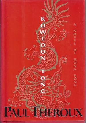 Imagen del vendedor de kOWLOON TONG A Novel of Hong Kong a la venta por ART...on paper - 20th Century Art Books