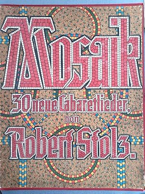 Mosaik. Dreissig neue Cabaretlieder. Texte von F. Benda, G. Beer, u.v.a.