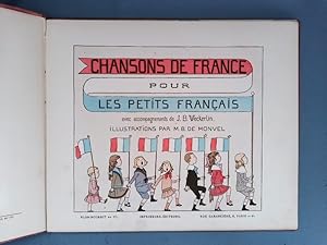 Chansons de France pour les petits Français avec accompagnements. Illustrations par M.B. de Monvel.