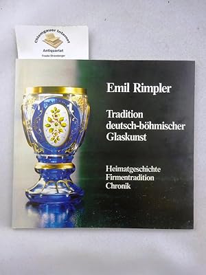 Bild des Verkufers fr Tradition deutsch-bhmischer Glaskunst Heimatgeschichte, Firmentradition, Chronik zum Verkauf von Chiemgauer Internet Antiquariat GbR